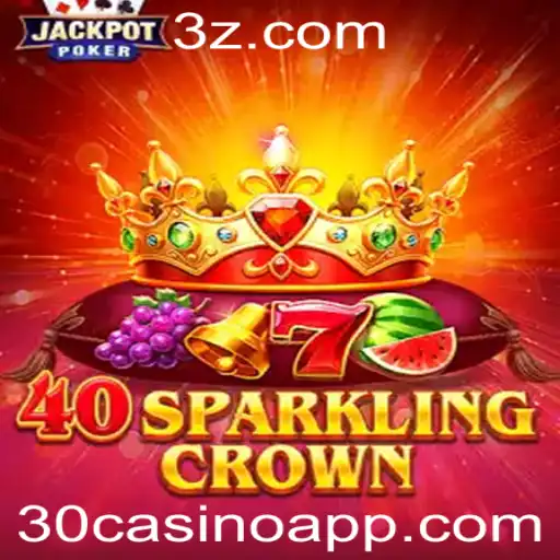 Explorando o Universo de 40SparklingCrown: Sua Nova Aventura no 30casino